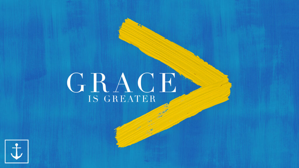 Grace is Greater Than Your Hurts & Circumstances, Grace is greater than your mistakes, grace realized