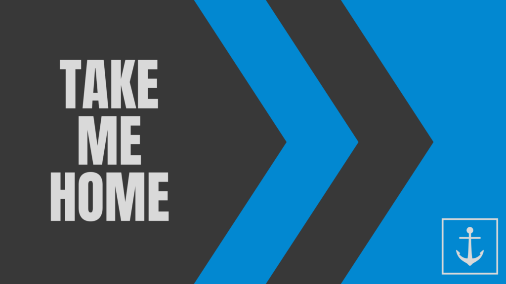 take me home